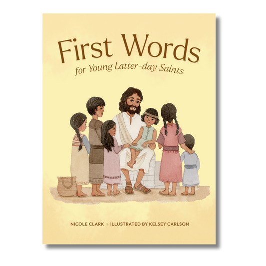 PREORDER First Words for Young Latter-day Saints