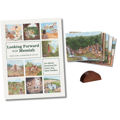 PREORDER Looking Forward to the Messiah: An Advent Devotional for Latter-day Saint Families