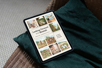 Looking Forward to the Messiah: An Advent Devotional for Families